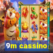 9m cassino